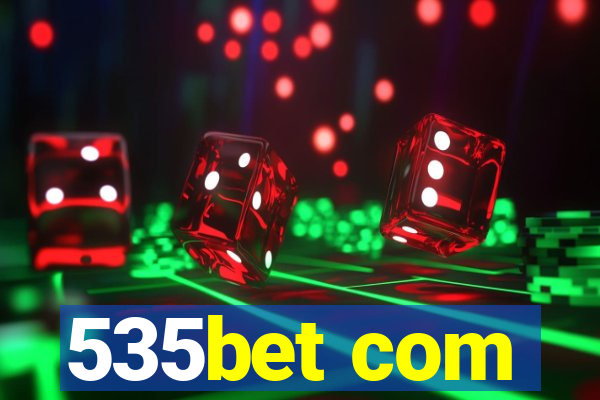 535bet com